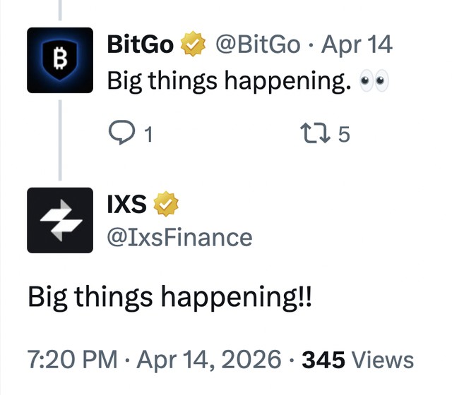 BitGo and IXS Finance exchange on X: BitGo says "Big things happening.", IXS replies "Big things happening!!"